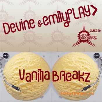 Devine and Emilyplay - Vanilla Breakz (2010)