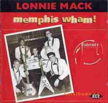 Lonnie Mack - Memphis Wham! 1999 