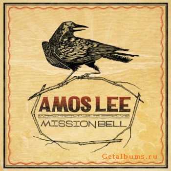 Amos Lee - Mission Bell (2011)