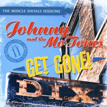 Johnny & The MoTones - Get Gone! The Muscle Shoals Sessions (2007)