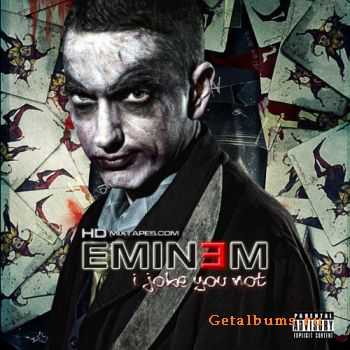 Eminem - I joke you not (2010) Flac