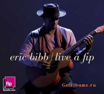 Eric Bibb - Live a Fip (2009)