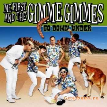 Me First And The Gimme Gimmes - Go Down Under [EP] (2011) 