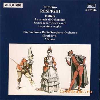 Ottorino Respighi - Ballets (1991)