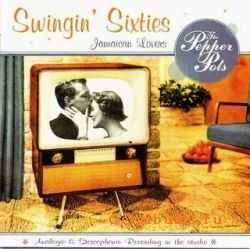 The Pepper Pots - Swingin Sixties (2005)