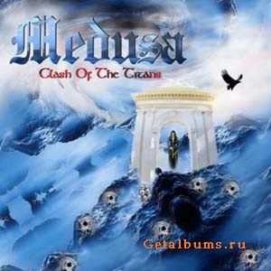 Medusa - Clash Of The Titans (2005) Medusa - Clash Of The Titans (2005)
