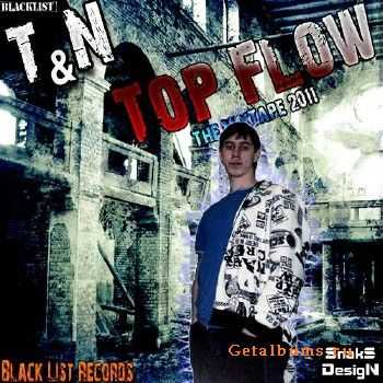 T&N (Black List) - Top Flow (2011)