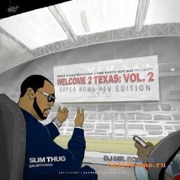 Slim Thug & DJ Mr. Rogers - Welcome 2 Texas Vol 2 (2011)