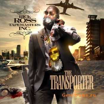 Tapemasters Inc & Rick Ross - The Transporter (2011)