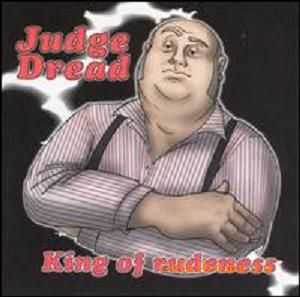 Judge Dread-King Of Rudeness (2000)