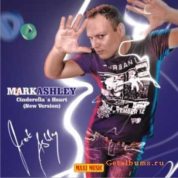 Mark Ashley - Cinderella's Heart (New Version)(2011)