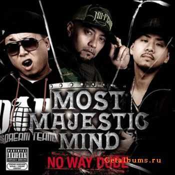 MOST MAJESTIC MIND - No Way Dude (2010)