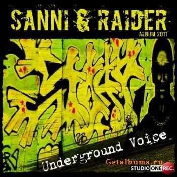 Sanni & Raider - Underground Voice (2011)