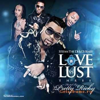 Stefan The DJ & DJ Blaze - Love Vs Lust 3 (2011)