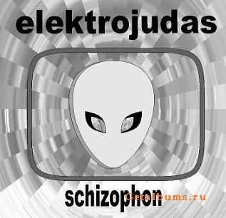 Elektrojudas - Schizophon (2009)