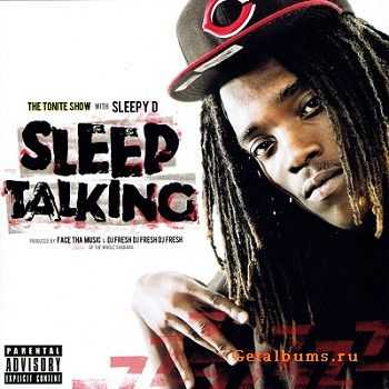   Sleepy D - The Tonite Show: Sleep Talking (2011)  