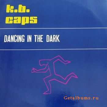 K.B.Caps - Dancing In The Dark (1986)