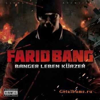 Farid Bang - Banger Leben Kurzer (2011) Farid Bang - Banger Leben Kurzer (2011)