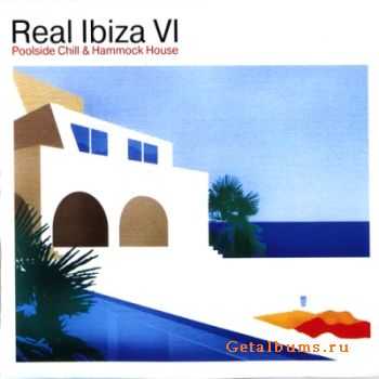 VA - Real Ibiza VI Poolside & Hammock House 2CD(2003)