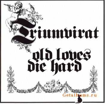 Triumvirat - Old Loves Die Hard (1976)