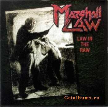 Marshall Law - Law In The Raw (1996) (Live) Marshall Law - Law In The Raw (1996) (Live)
