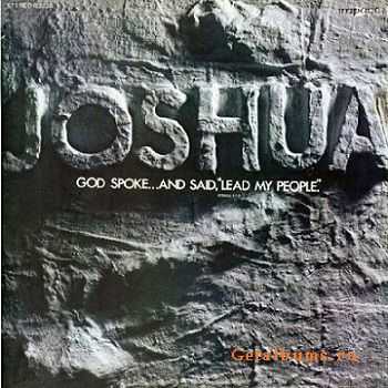 Joshua - God Spoke...And Said,'Lead My People' (1973)