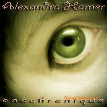 Alexandra Hamer - Anachronique (2011)