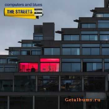 The Streets - Computers and Blues The Streets - Computers and Blues