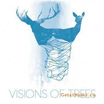 Visions Of Trees - Sometimes It Kills (EP) (2011)