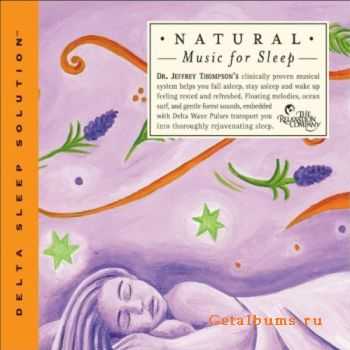 Dr. Jeffrey Thompson - Natural Music For Sleep (2001)