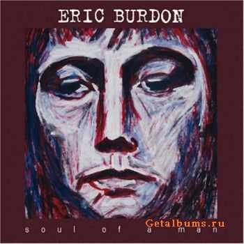 Eric Burdon - Soul Of A Man (2006)