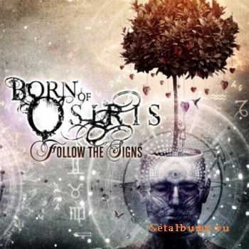 Born Of Osiris - Follow The Signs (CDS) [2011]