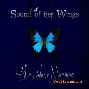 Sound Of Her Wings - All My Silent Memories (EP) (2011)