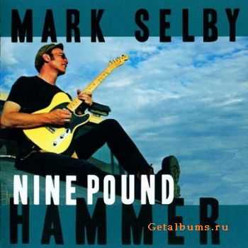 Mark Selby - Nine Pound Hammer (2008)