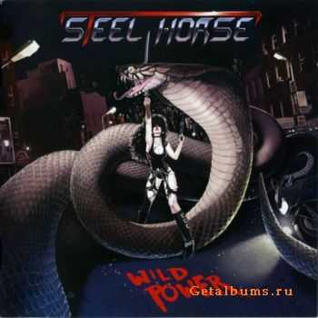 Steel Horse - Wild Power (2009) Lossless