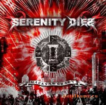 Serenity Dies - Hacksawcracy [ep] (2010)