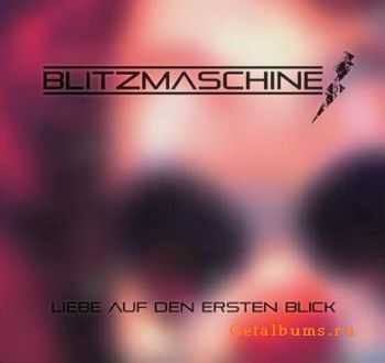 Blitzmaschine - Liebe Auf Den Ersten Blick (CDM) (2011)