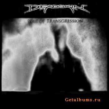 Deadskin - War Of Transgression (2011)