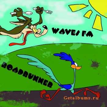 Waves FM - Roadrunner (EP) (2010)