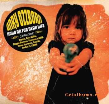 Onry Ozzborn (of Oldominion) - Hold On For Dear Life (2011)