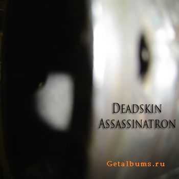 Deadskin - Assassinatron (2011)