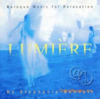 Stephanie Bennett - LUMIE&#769;RE: Baroque Music for Relaxation (2003)