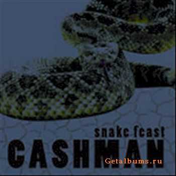 Cashman - Snake Feast (2010)