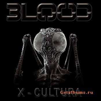 Blood - X-Cultura (2010)