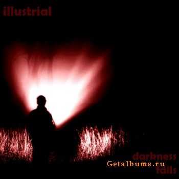 Illustrial - Darkness Falls (EP) (2011)