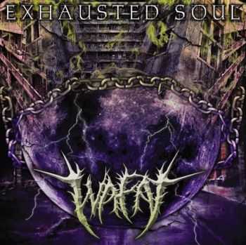 Wafat - Exhausted Soul (2011)