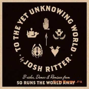 Josh Ritter - To The Yet Unknowing World (2011)