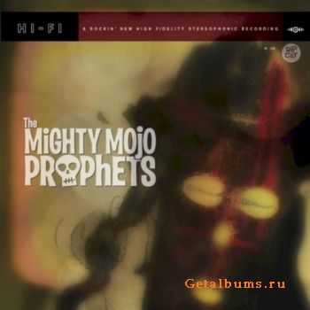  The Mighty Mojo Prophets - The Mighty Mojo Prophets (2011)