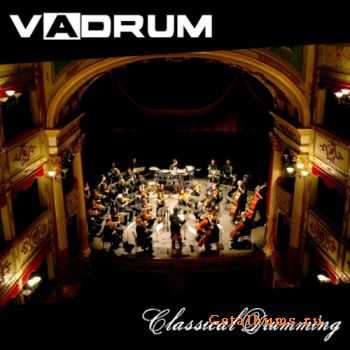 Vadrum - Classical Drumming (2011)