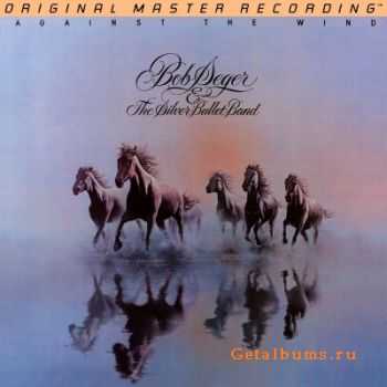 Bob Seger & The Silver Bullet Band - Against The Wind 1980